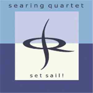 Searing Quartet - Set Sail! album flac
