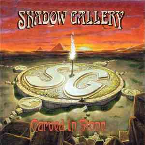 Shadow Gallery - Carved In Stone album flac