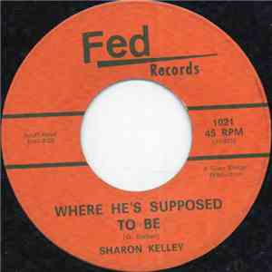 Sharon Kelley  - Where He's Supposed To Be album flac