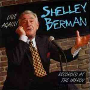 Shelley Berman - Live Again! Recorded At The Improv album flac