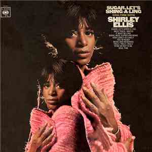 Shirley Ellis - Sugar, Let's Shing-A-Ling album flac
