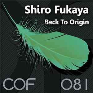 Shiro Fukaya - Back To Origin album flac