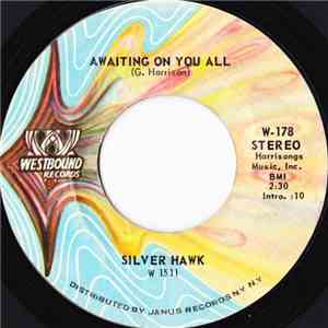 Silver Hawk - Awaiting On You All / All I Can Do album flac