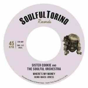 Sister Cookie And The Soulful Orchestra - Where's My Money album flac