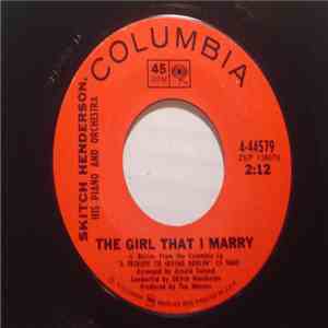 Skitch Henderson, His Piano And Orchestra - The Girl That I Marry album flac