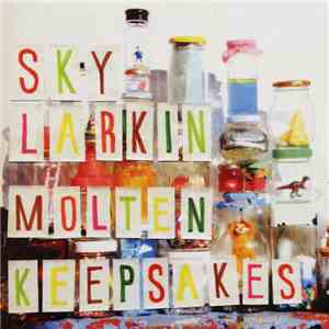 Sky Larkin - Molten / Keepsakes album flac