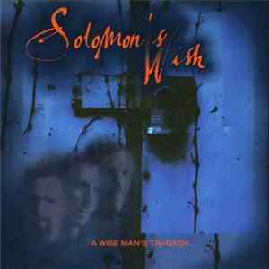Solomon's Wish - A Wise Man's Tragedy album flac