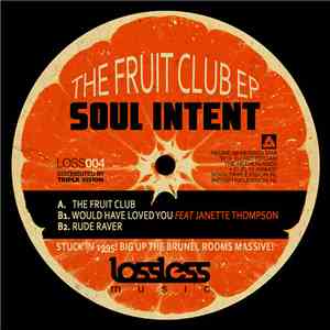 Soul Intent - The Fruit Club album flac