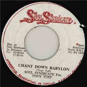 Soul Syndicate Fea. Tony Tuff - Chant Down Babylon album flac