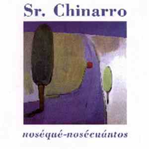 Sr. Chinarro - Noséqué-nosécuántos album flac