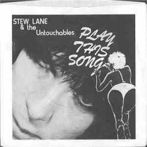 Stew Lane & The Untouchables - Play This Song album flac