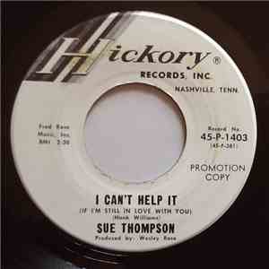 Sue Thompson - I Can't Help It (If I'm Still In Love With You) album flac