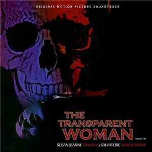 Susan Jeanne Dibona & Salvatore Sangiovanni - The Transparent Woman album flac