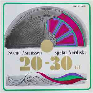 Svend Asmussen - Svend Asmussen Spelar Nordiskt 20-30-Tal album flac