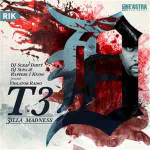 T3  - 3illa Madness album flac