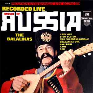 The Balalikas - Music Of Russia [Recorded Live] album flac