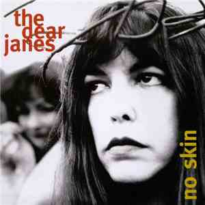 The Dear Janes - No Skin album flac