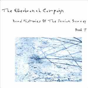 The Elderbranch Campaign - Aural Histories Of The Jovian Survey - Book I album flac