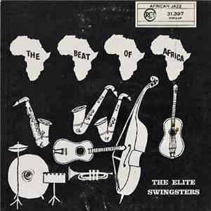 The Elite Swingsters - The Beat Of Africa album flac