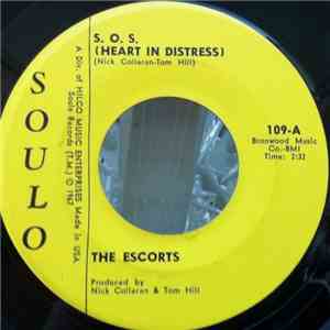 The Escorts - S.O.S. (Heart In Distress) / I Love You But You Don't Know Me album flac