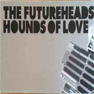 The Futureheads - Hounds Of Love album flac