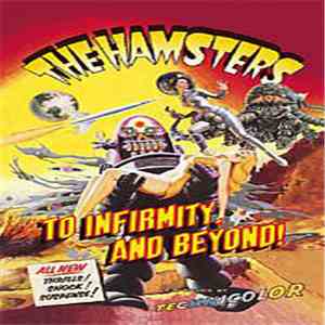 The Hamsters - To Infirmity, And Beyond! album flac