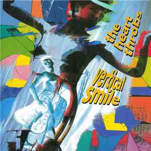 The Heart Throbs - Vertical Smile album flac