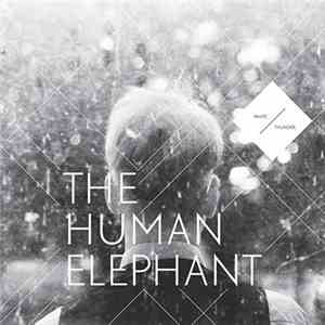 The Human Elephant - White Thunder album flac