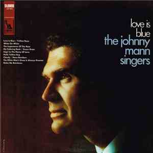 The Johnny Mann Singers - Love Is Blue album flac