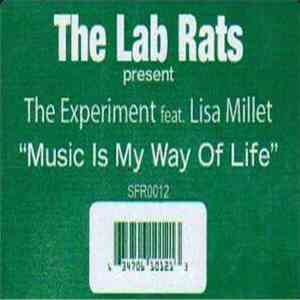 The Lab Rats Present The Experiment  Feat. Lisa Millett - Music Is My Way Of Life album flac