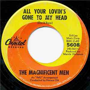 The Magnificent Men - All Your Lovin's Gone To My Head / Peace Of Mind album flac
