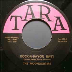 The Moonlighters - Rock-A-Bayou Baby / Broken Heart album flac