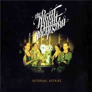 The Night Flight Orchestra - Internal Affairs album flac