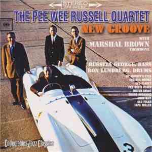The Pee Wee Russell Quartet With Marshall Brown - New Groove album flac