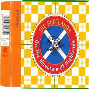 The Scotlands - On The Mountain Of Highlands album flac
