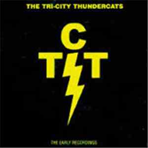 The Tri-City Thundercats - The Early Recordings album flac