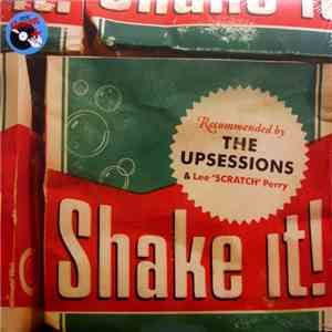The Upsessions & Lee "Scratch" Perry - Shake It! album flac
