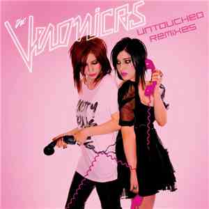 The Veronicas - Untouched (Napack - Dangerous Muse Remix) album flac