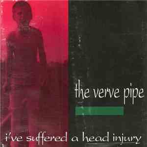 The Verve Pipe - I've Suffered A Head Injury album flac