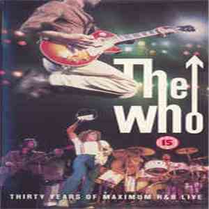 The Who - Thirty Years Of Maximum R & B Live album flac
