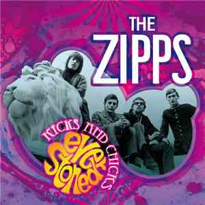 The Zipps - Kicks And Chicks: Ever Stoned album flac