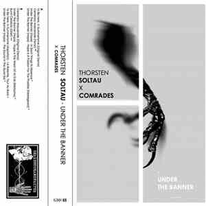 Thorsten Soltau X Comrades  - Under The Banner album flac