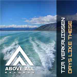 Tim Verkruissen - Days Like These album flac