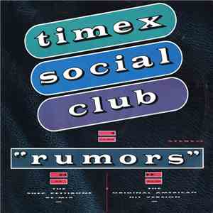 Timex Social Club - Rumors album flac