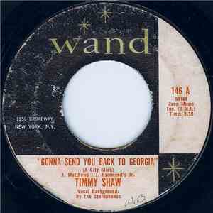 Timmy Shaw - Gonna Send You Back To Georgia (A City Slick) album flac