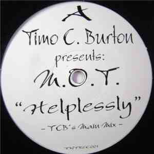 Timo C. Burton Presents M.O.T. - Helplessly album flac