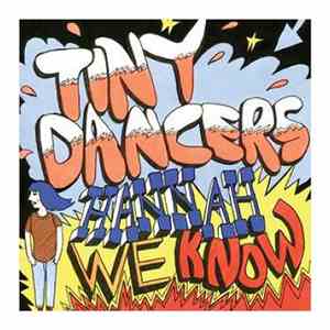 Tiny Dancers - Hannah We Know album flac