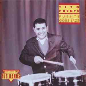 Tito Puente - Puente Goes Jazz album flac