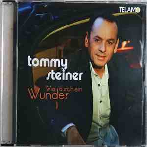 Tommy Steiner - Wie Durch Ein Wunder album flac