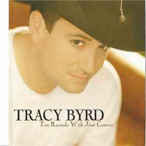 Tracy Byrd - Ten Rounds With Jose Cuervo album flac